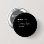 BUTCH (definitie) Ronde Button 5,7 Cm (Voorkant /achterkant)