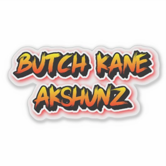 Butch Kane Akshunz Sticker (Voorkant)
