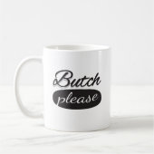 Butch Please Koffiemok (Links)