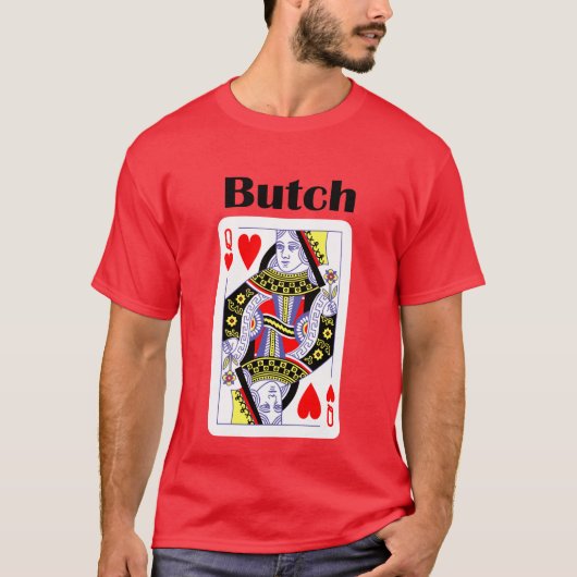 BUTCH QUEEN OF HEARTS T-SHIRT (Voorkant)