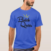 BUTCH QUEEN T-SHIRT (Voorkant)
