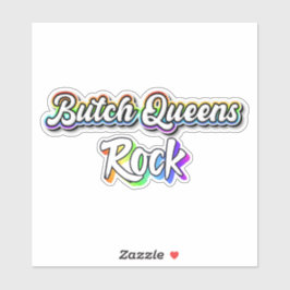 Butch Queens rock Sticker
