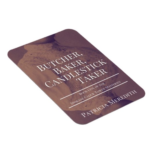 Butcher, Baker, Candlestick Taker Magnet Magneet (Rechterzijde)