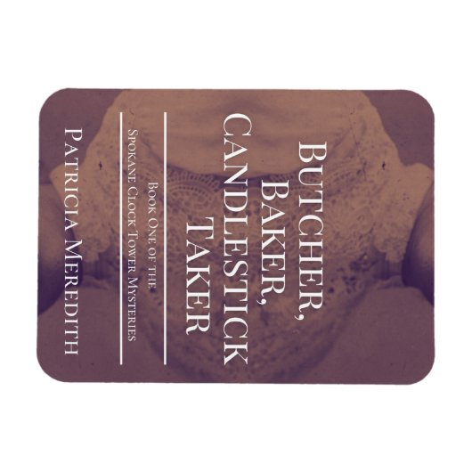 Butcher, Baker, Candlestick Taker Magnet Magneet (Horizontaal)