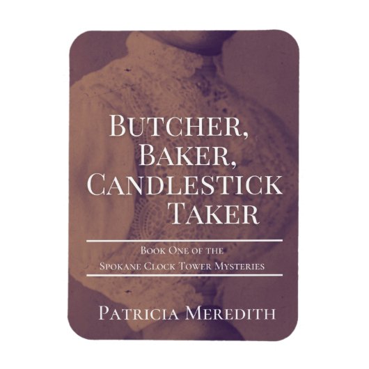 Butcher, Baker, Candlestick Taker Magnet Magneet (Verticaal)