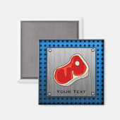 Butcher Steak, geborsteld voor metaal Magneet (Voorkant / Achterkant)