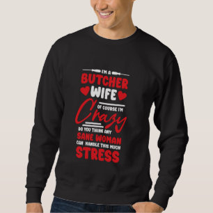Butcher Wife Vriendin Design voor Slaughterman Me Trui