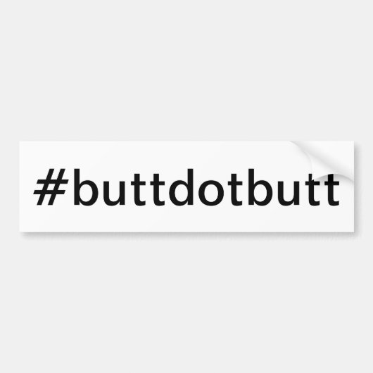 Butt dot Butt the Bumpersticker (Voorkant)