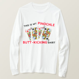 Butt Kicking Pinochle die T-Shirt speelt