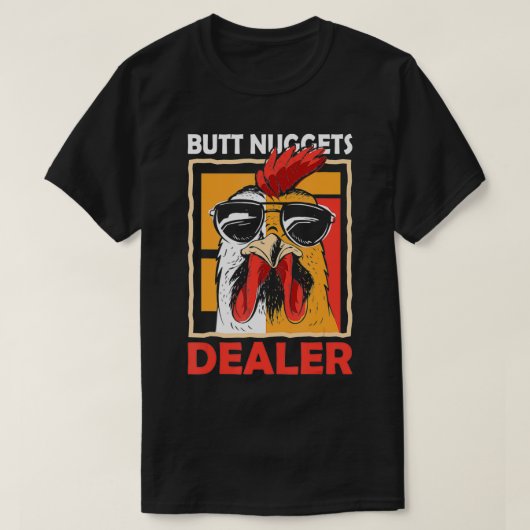 Butt Nuggets Dealer Chicken Sunbril Farming T-shirt (Design voorkant)