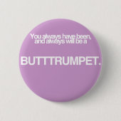Butt Trumpet. Ronde Button 5,7 Cm (Voorkant)
