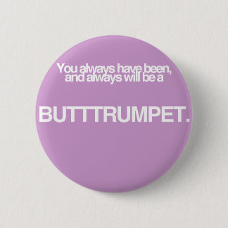 Butt Trumpet. Ronde Button 5,7 Cm