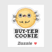 Butter Cookie Funny Food Pun Sticker (Vel)