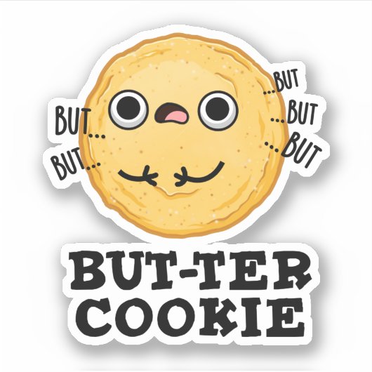 Butter Cookie Funny Food Pun Sticker (Voorkant)