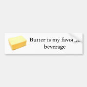 Butter is mijn favoriete drank bumpersticker (Voorkant)
