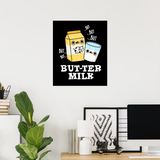 Butter Milk Funny Food Dairy Pun Dark BG Poster (Thuiskantoor)