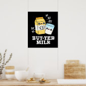Butter Milk Funny Food Dairy Pun Dark BG Poster (Keuken)
