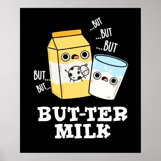 Butter Milk Funny Food Dairy Pun Dark BG Poster (Voorkant)