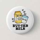 Butter Milk Funny Food Dairy Pun Ronde Button 5,7 Cm (Voorkant)