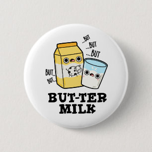 Butter Milk Funny Food Dairy Pun Ronde Button 5,7 Cm