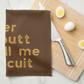 Butter My Butt Country Quote Theedoek (Quarter Fold)