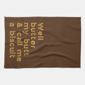 Butter My Butt Country Quote Theedoek (Horizontaal)