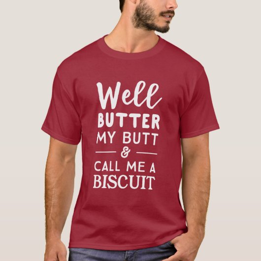 Butter My Butt en noem me een koekje T-shirt (Voorkant)
