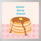 Butter Syrup Repeat Pancake Poster (Voorkant)