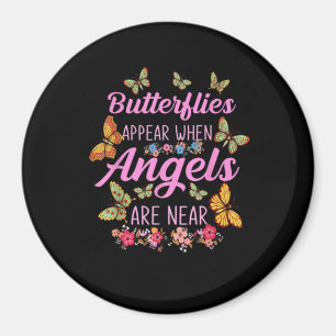 Butterflies Appear When Angels Are Near Butterfly Magneet