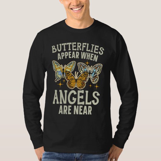 Butterflies Appear When Angels Are Near Entomology T-shirt (Voorkant)