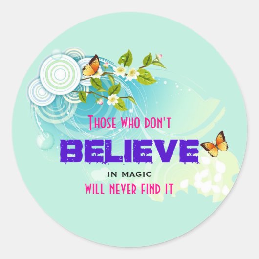 Butterflies en bloesems met een Magic Quote Ronde Sticker (Voorkant)
