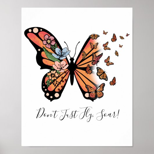 Butterflies Flowers Motivatie Inspirerend Poster (Voorkant)