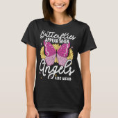 Butterflies verschijnen wanneer Angels dichtbij en T-shirt (Voorkant)
