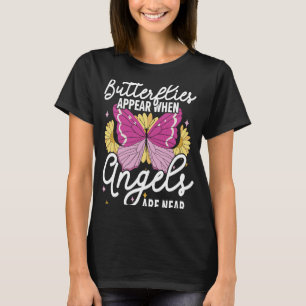 Butterflies verschijnen wanneer Angels dichtbij en T-shirt