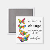 Butterflips Inspiron Quote Magnet 2"x2" (Voorkant / Achterkant)