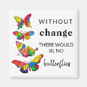 Butterflips Inspiron Quote Magnet 2"x2" (Voorkant)