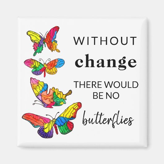 Butterflips Inspiron Quote Magnet 2"x2" (Voorkant)