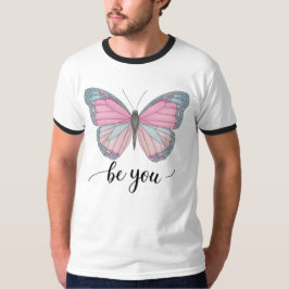 Butterfly Be You T-shirt