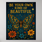 Butterfly Be Your Own Kind Mooie Motivatie Poster (Voorkant)