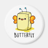 Butterfly Funny Butter met Wings Pun Magneet (Voorkant)