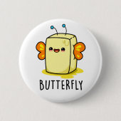 Butterfly Funny Butter met Wings Pun Ronde Button 5,7 Cm (Voorkant)