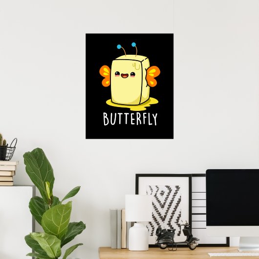 Butterfly Funny Butter With Wings Pun Dark BG Poster (Thuiskantoor)
