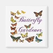 Butterfly Gardener Gezegde Magneet (Voorkant)