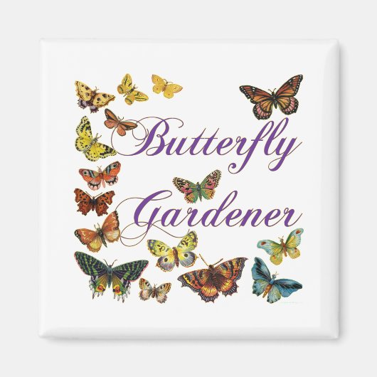 Butterfly Gardener Gezegde Magneet (Voorkant)