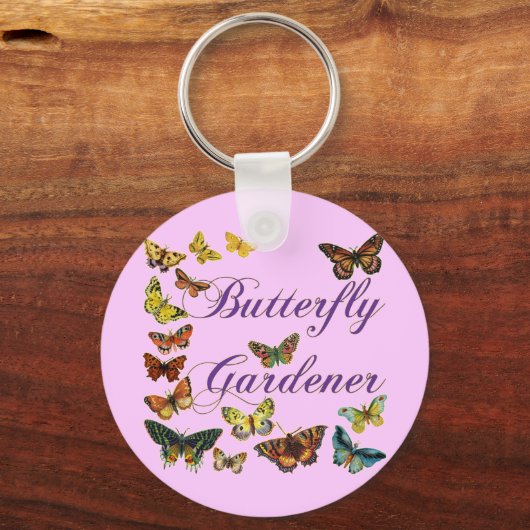 Butterfly Gardener Gezegde Sleutelhanger (Voorkant)