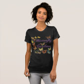Butterfly Gardener Gezegde T-shirt (Voorkant volledig)