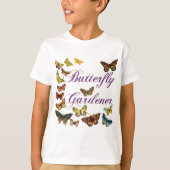 Butterfly Gardener Gezegde T-shirt (Voorkant)