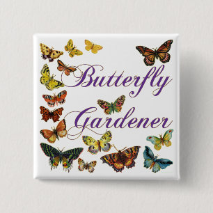 Butterfly Gardener Gezegde Vierkante Button 5,1 Cm