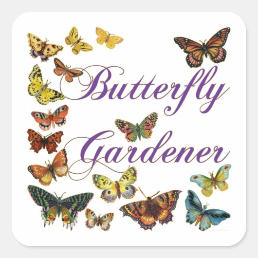 Butterfly Gardener Gezegde Vierkante Sticker (Voorkant)