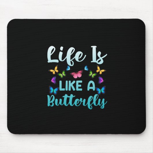 Butterfly Gift | Het leven is als een vlinder Muismat (Voorkant)